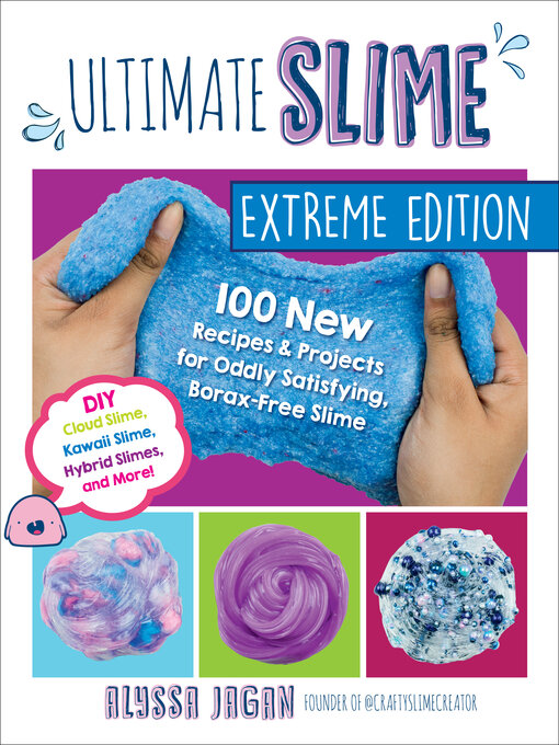 Title details for Ultimate Slime Extreme Edition by Alyssa Jagan - Available